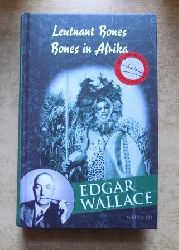 Wallace, Edgar  Leutnant Bones - Bones in Afrika. 
