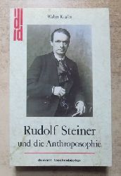Kugler, Walter  Rudolf Steiner und die Anthroposophie - Wege zu einem neuen Menschenbild. 