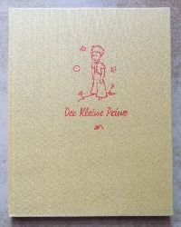 Saint-Exupery, Antoine de  Der kleine Prinz - Ins Deutsche bertragen von Grete und Josef Leitgeb. 