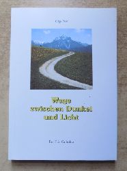 Bast, Olga  Wege zwischen Dunkel und Licht. 