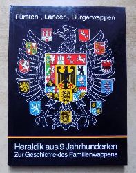 Kalckhoff, Andreas  Frsten-, Lnder-, Brgerwappen : Heraldik aus neun Jahrhunderten - Zur Geschichte des Familienwappens. 