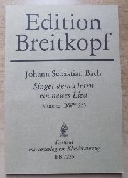 Bach, Johann Sebastian  Singet dem Hern ein neues Lied. 