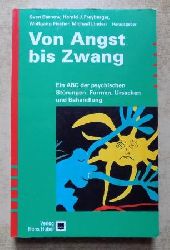 Barnow, Sven; Harald J. Freyberger und Wolfgang Fischer  Von Angst bis Zwang - Ein ABC der psychischen Strungen: Formen, Ursachen und Behandlung. 