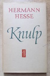Hesse, Hermann  Knulp - Drei Geschichten aus dem Leben Knulps. 