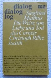 Matthus, Siegfried  Die Weise von Liebe und Tod des Cornets Christoph Rilke - Judith. Libretti. 
