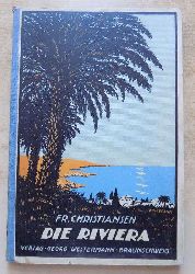 Christiansen, Fr.  Die Riviera - Reisebilder eines deutschen Kaufmannes. 