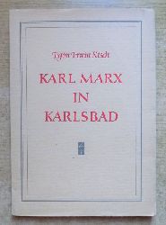 Kisch, Egon Erwin  Karl Marx in Karlsbad. 