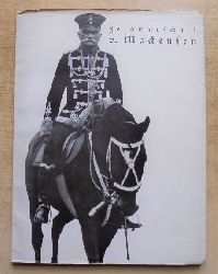 Nolte, Herbert  Feldmarschall v. Mackensen - Eine Festschrift zu seinem 80. Geburtstage. 