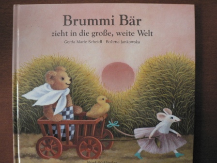 Gerda Marie Scheidl/Bozena Jankowska (Illustr.)  Brummi Bär zieht in die große, weite Welt 