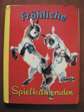 Willy Mayrl (Illustr.)  Fröhliche Spielkameraden 