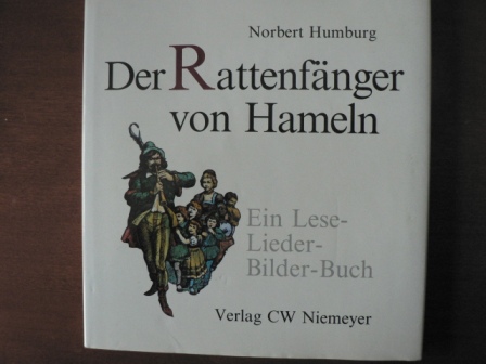 Norbert Humburg  Der Rattenfänger von Hameln. Ein Lese-Lieder-Bilder-Buch 