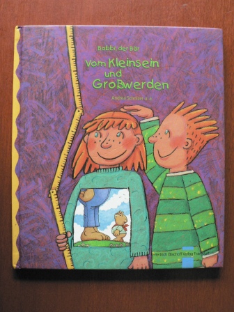 Andrea Schnizer (Text)/Mirella Fortunato (Illustr.)  Bobbi, der Bär. Vom Kleinsein und Großwerden. 