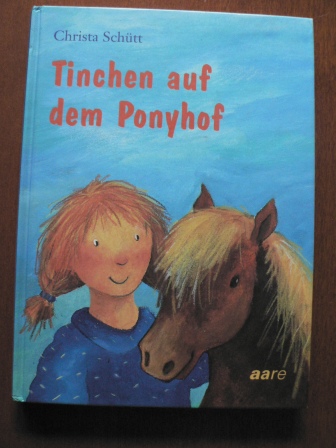 Christa Schütt/Corina Beurenmeister (Illustr.)  Tinchen auf dem Ponyhof 