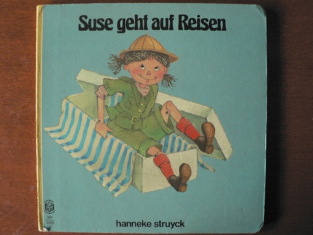 Hanneke Struyck  Suse geht auf Reisen 