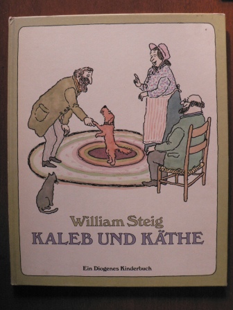 Steig, William  Kaleb und Käthe. 