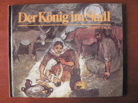 Jenny Robertson/Sheila Bewley (Illustr.)  Der König im Stall 