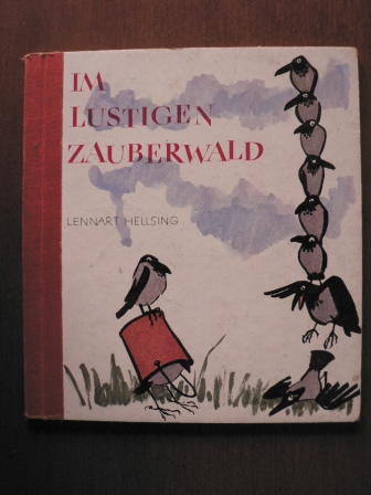 Lennart Hellsing/Edward Lindahl (Illustr.)  Im lustigen Zauberwald 