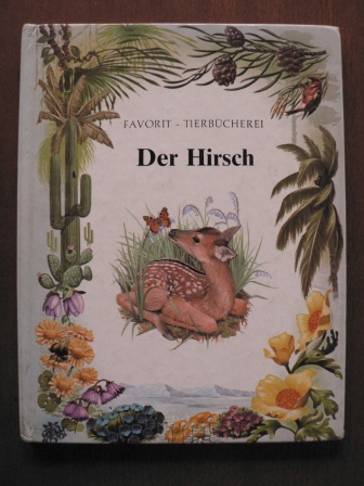 Anita Towsend/Bernhard Robinson (Illustr.)/Gertrud Düll (Übersetz.)  Der Hirsch 