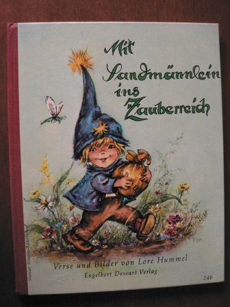 Lore Hummel (Verse/Illustr.)  Mit Sandmännlein ins Zauberreich 