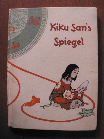 Shuji Kume (Illustr.)/Helene Bossert  Kiku San`s Spiegel - Drei Märchen aus Alt-Japan (Bd.19) 