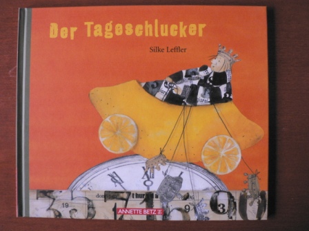 Leffler, Silke  Der Tageschlucker 