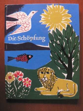 Reinhard Herrmann  (Illustr.)/ Heinz Kühne  (Text)  Die Schöpfung 