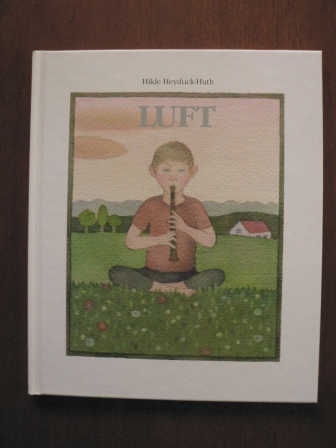 Heyduck-Huth, Hilde  Luft - Ein Bilderbuch zum Stillwerden 