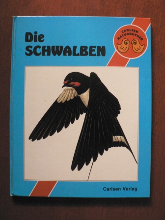 Karin von Schweder-Schreiner (Übersetz.)/Yasuo Uchida/Yoshitaka Moriue (Illustr.)  Carlsen Naturbücher: Die Schwalben 