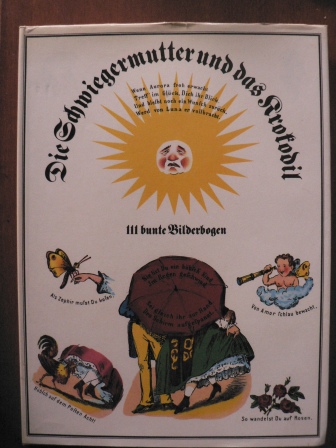 Werner Hirte  Die Schwiegermutter und das Krokodil. 111 bunte Bilderbogen für alle Land- und Stadtbewohner, soweit der Himmel blau ist. 