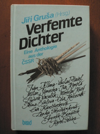 Grusa, Jiri/Bruss, Joachim (Übersetz.)  Verfemte Dichter. Eine Anthologie aus der CSSR 