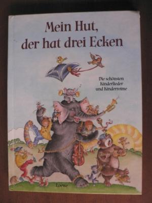 Grimm, Ulrike/Haun, Ingeborg (Illustr.)  Mein Hut, der hat drei Ecken - Die schönsten Kinderlieder und Kinderreime 