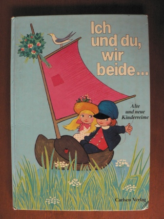 Grete Janus Hertz/Iben Clante (Illustr.)/Ralf Denker (Übersetz.)  Ich und du, wir beide...Alte und neue Kinderreime 