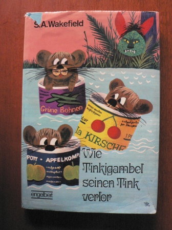 S.A. Wakefield/Gertrud Rukschcio (Übersetz.)/Franz Josef Tripp (Illustr.)  Wie Tinkigambel seinen Tink verlor 