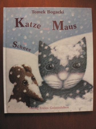 Bogacki, Tomek/Lin, Susanne (Übersetz.)  Katze und Maus im Schnee 