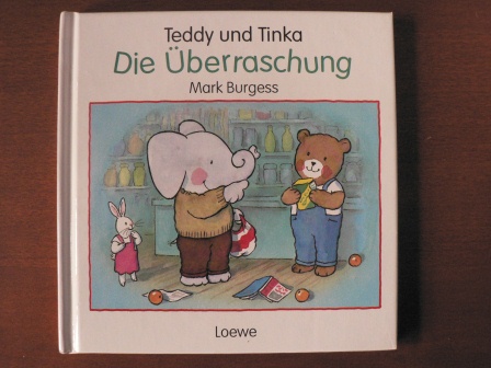 Burgess, Mark  Teddy und Tinka - Die Überraschung 