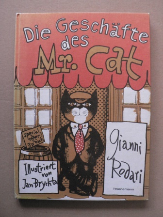 Jan Brychta (Illustr.)/Gianni Rodari/Ruth Wright (Übersetz.)  Die Geschäfte des Mr. Cat 