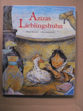 Konsek, Dieter (Illustr.)/Alafenisch, Salim  Azizas Lieblingshuhn 