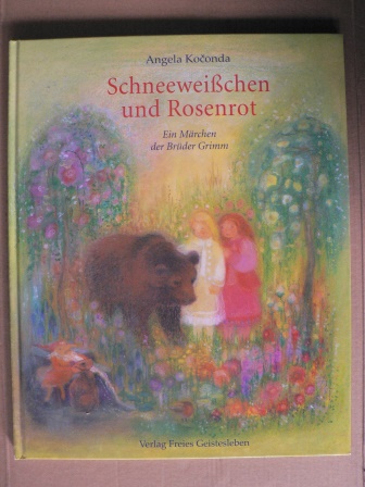 Koconda, Angela  Schneeweißchen und Rosenrot - Ein Märchen der Brüder Grimm 