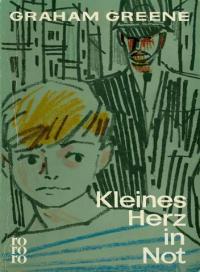 Graham Greene  Kleines Herz in Not. Acht Erzählungen. 