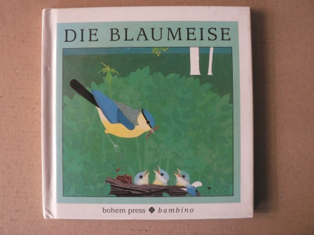 Volpicelli, Gaia (Text)/D`Este, Alessandra (Illustr.)/Heufemann, Danielle (Übersetz.)  Reise durch die Natur- und Tierwelt: Die Blaumeise 