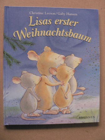 Leeson, Christine/Hansen, Gaby (Illustr.)/Fröse-Schreer, Irmtraut (Übersetz.)  Lisas erster Weihnachtsbaum 