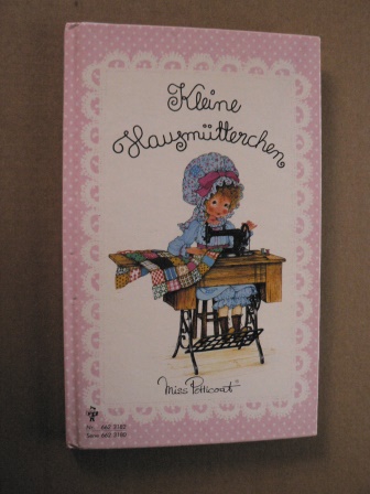 Brigitte Noder (Illustr.)  Miss Petticoat: Kleine Hausmütterchen 