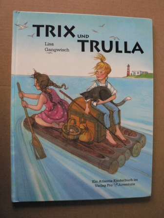 Gangwisch, Lisa  Trix und Trulla 
