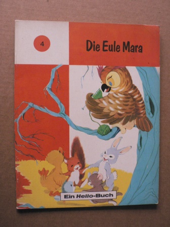 Girotondo Varese  Die Eule Mara. Ein Hello-Buch (Nr. 4) 