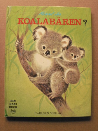Ida Harper Simmons/Marjorie Cooper (Illustr.)  Kennt ihr Koalabären? Ein DAXI-Buch Nr. 28 