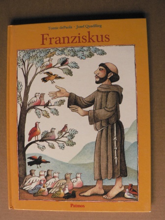 Quadflieg, Josef/dePaola, Tomie (Illustr.)  Franziskus - Der Heilige aus Assisi 