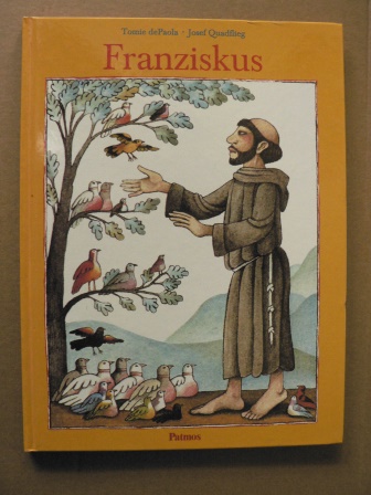 Quadflieg, Josef/dePaola, Tomie (Illustr.)  Franziskus - Der Heilige aus Assisi 