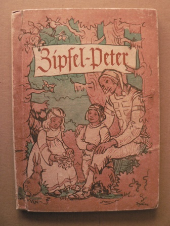 Karl Gröner/Gertrud Brehmer (Illustr.)  Zipfelpeter und Dummer Hans. Zwei Märchen für unsere Kinder 