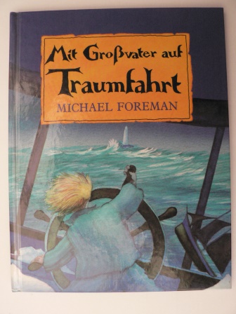 Foreman, Michael  Mit Großvater auf Traumfahrt 