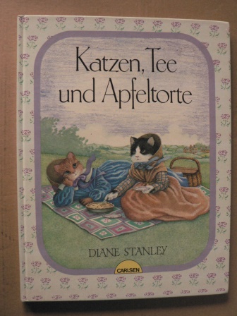 Stanley, Diane/Gräfin Schönfeldt, Sybil (Übersetz.)  Katzen, Tee und Apfeltorte 